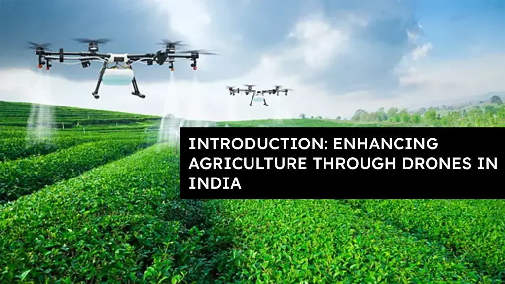 Enhancing Agriculture Through Drones In India Banner