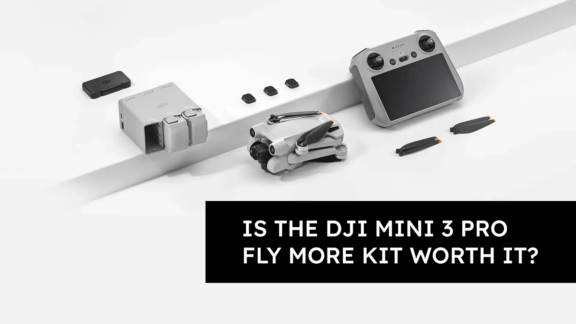 Is the DJI Mini 3 Pro Fly More Kit Worth It?