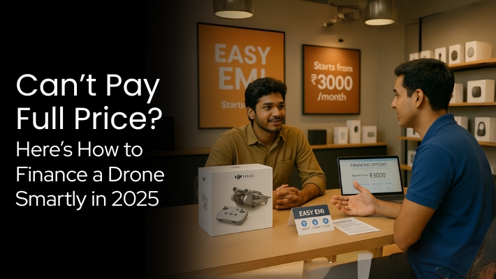 Can’t Pay Full Price Here’s How to Finance a Drone Smartly in 2025