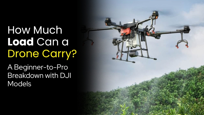 How Much Load Can a Drone Carry A Beginner-to-Pro Breakdown with DJI Models
