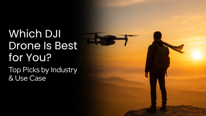 Which DJI Drone Is Best for You